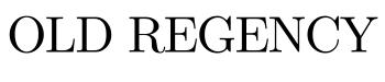 Old Regency